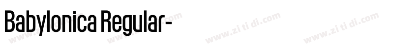Babylonica Regular字体转换 Babylonica Regular字体转换